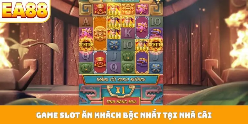 Game slot ăn khách bậc nhất tại nhà cái