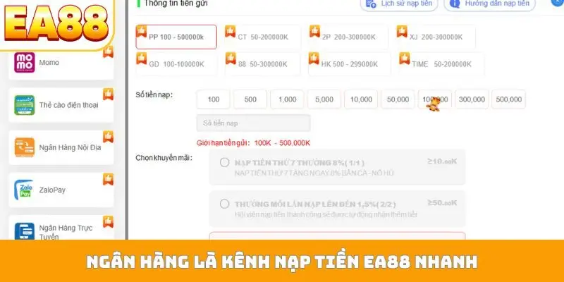 Ngân hàng là kênh nạp tiền EA88 nhanh