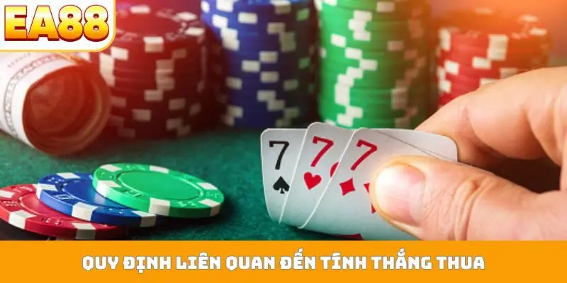 Quy định liên quan đến tính thắng thua
