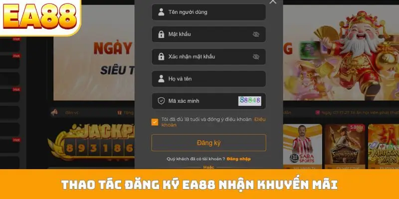 Thao tác đăng ký EA88 nhận khuyến mãi